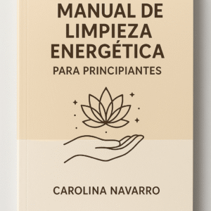"Manual de limpieza energética para principiantes"